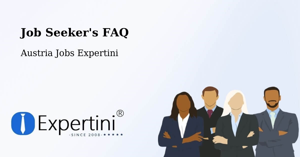 Job Seeker FAQ – Sattledt - Austria Jobs Expertini